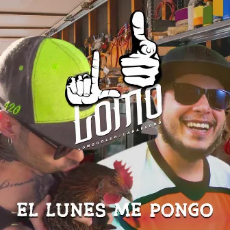 El lunes me pongo by Lomo