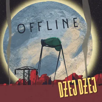 Offline by Dżej Dżej