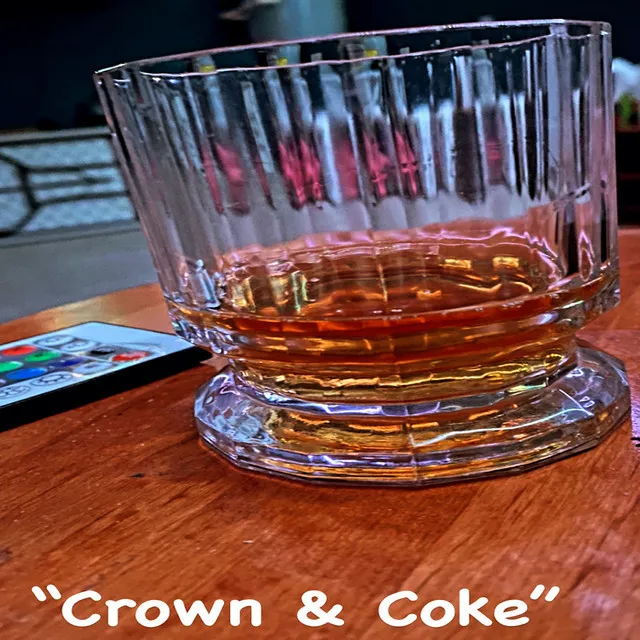 Crown & Coke