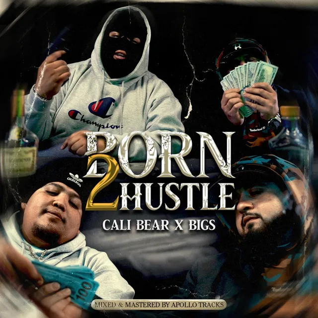 Born 2 Hustle