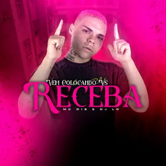 Vem Colocando Vs Receba by Dj LD