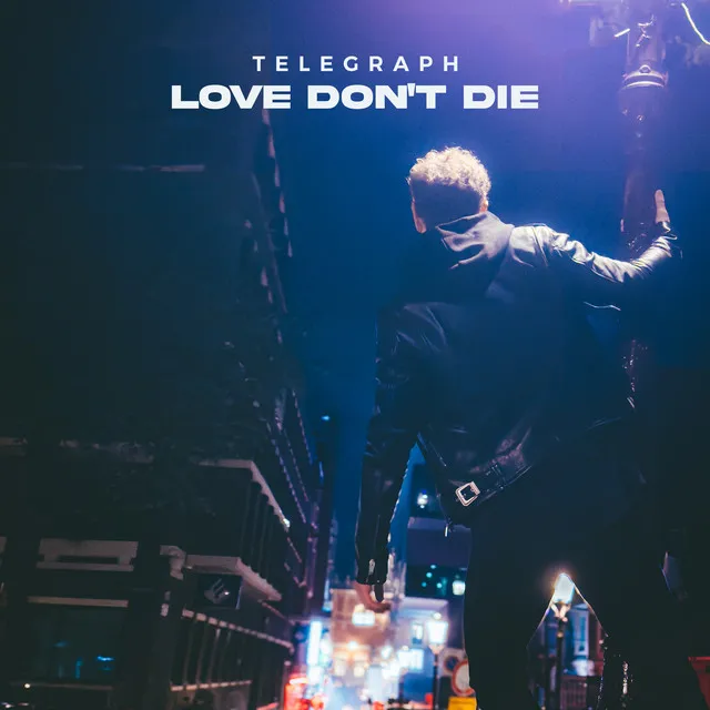 Love Don't Die