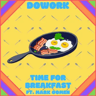 Time for Breakfast by DOWORK