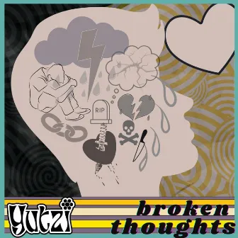 Broken Thoughts by Yutzi