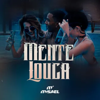 Mente Louca by MISAEL