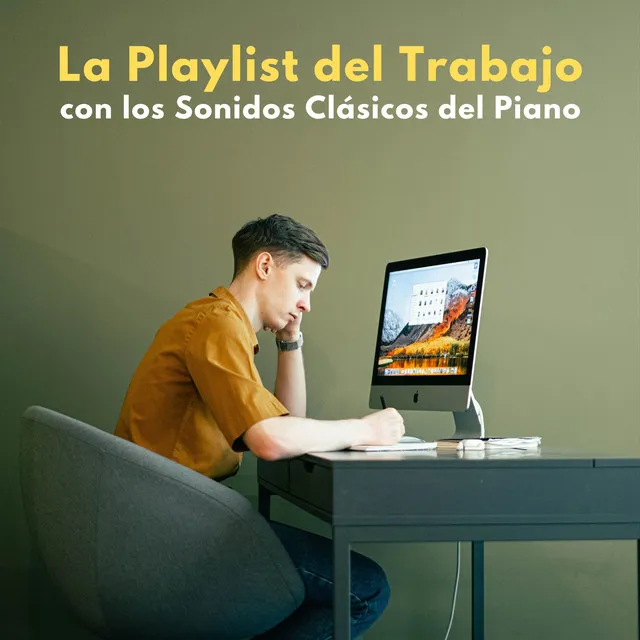 La Playlist Del Trabajo Con Los Sonidos Clásicos Del Piano