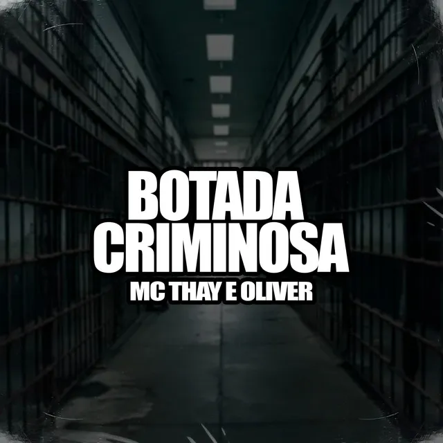 Botada Criminosa