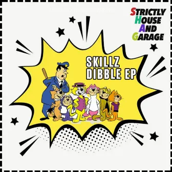 Dibble EP by Skillz