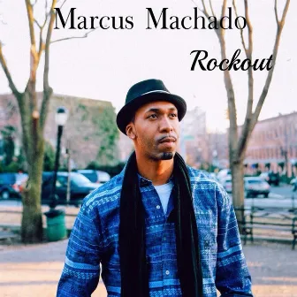 Rockout - Single by Marcus Machado