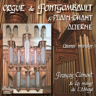 Orgue de Fontgombault et Plain-Chant alterné by François Clément