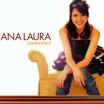 Completely by Ana Laura