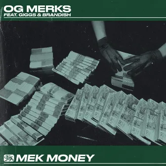 Mek Money (with Brandish) by OG Merks