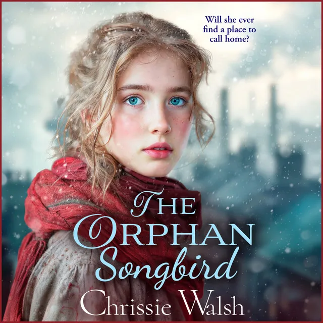 Chapter 8 - The Orphan Songbird - Will she ever find a place to call home?