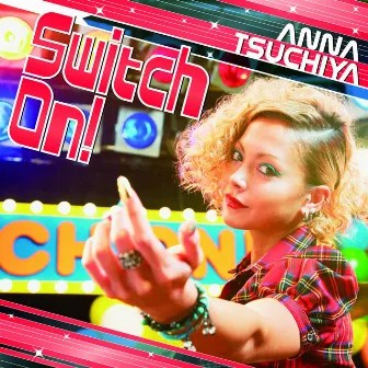 Switch On! by Anna Tsuchiya