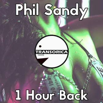 1 Hour Back by Phil Sandy