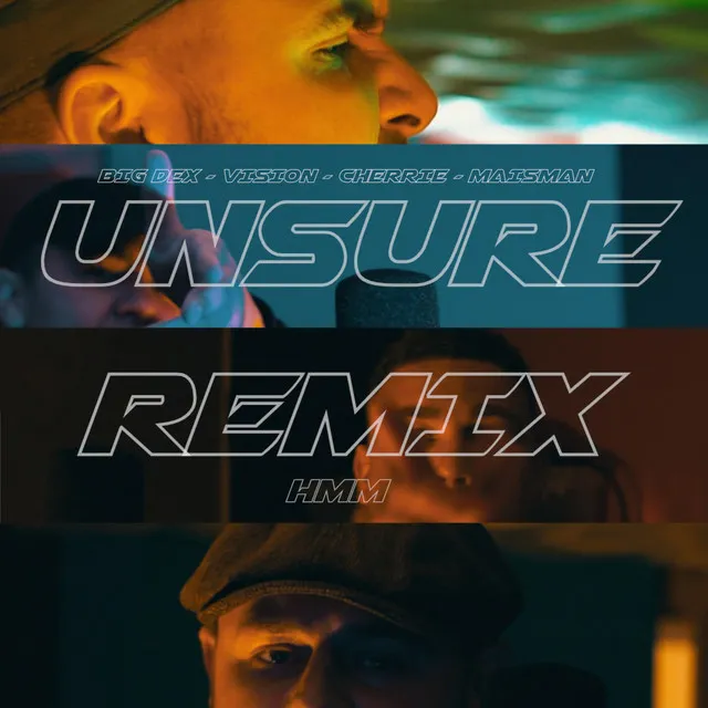 Unsure (Hmm) - Remix