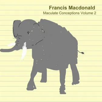 Maculate Conceptions Volume 2 by Francis Macdonald