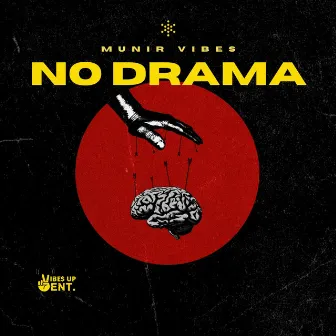 No Drama by Munir Vibes