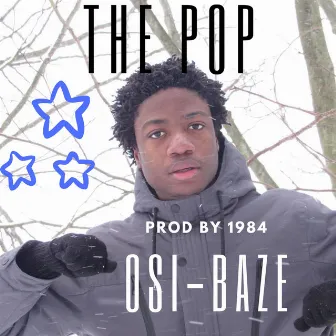 The Pop by Osi-Baze