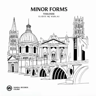 Toulouse / Glides by Minor Forms