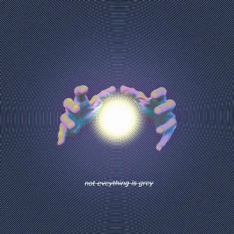 not everything is grey by Jesb