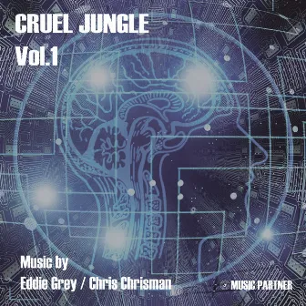 Cruel Jungle, Vol. 1 by Eddie Grey