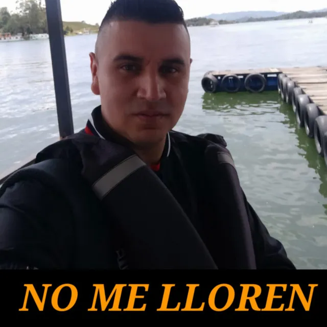 No me lloren