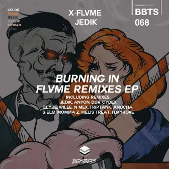 Burning In Flvme Remixes EP by JEDIK