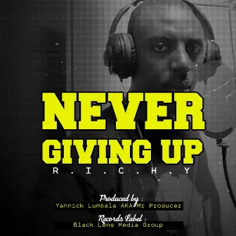 Never Giving Up by Richy