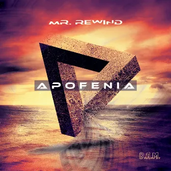 Apofenia by Mr. Rewind