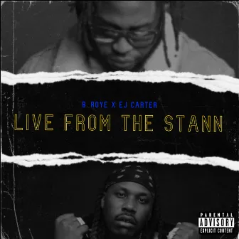 Live From the STANN by B. Roye