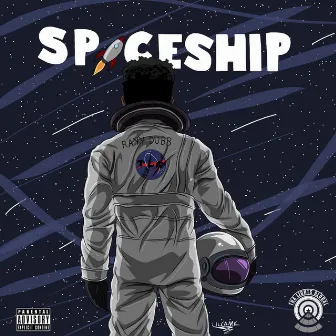 Spaceship by Rayy Dubb