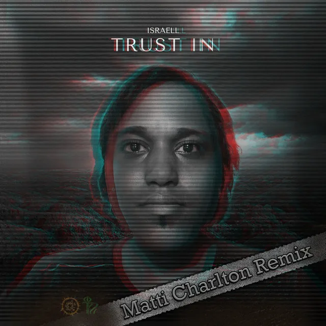 Trust In - Matti Charlton Remix