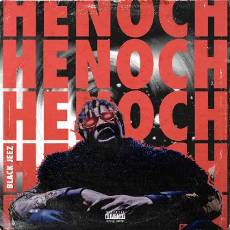 Henoch by Black Jeez