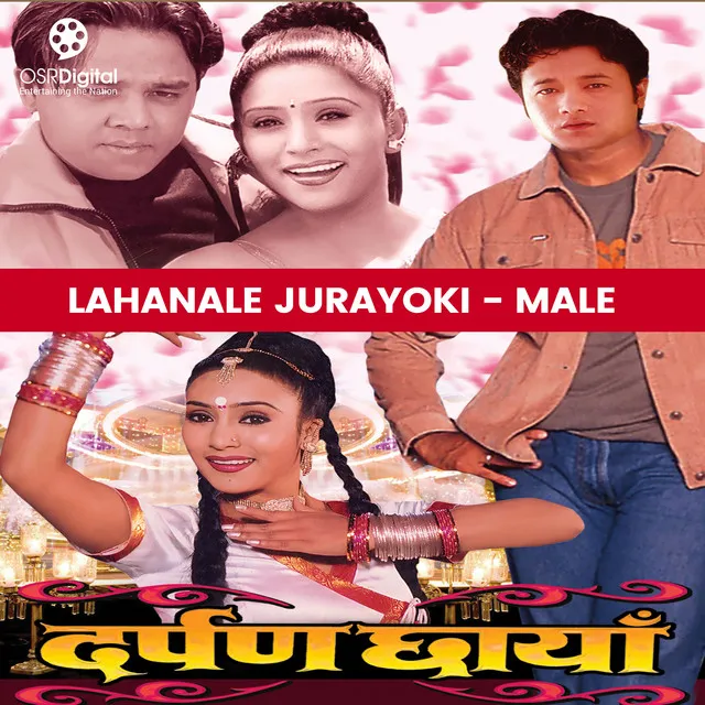 Lahanale Jurayoki (From "Darpan Chhaya") - Male Vocals