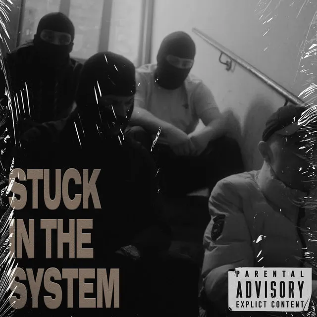 Stuck in the System