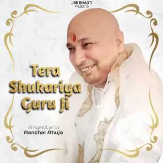 Tera Shukariya Guru Ji by Aanchal Ahuja