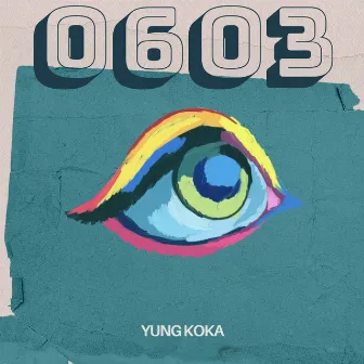 0603 by Yung Koka