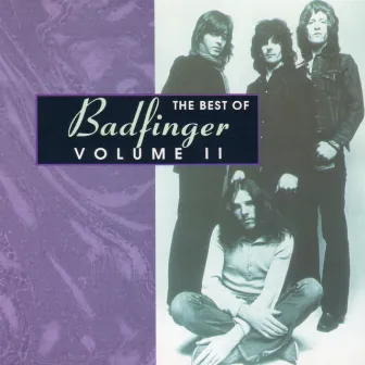 The Best of Badfinger Vol 2 by Badfinger