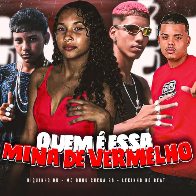 Quem É Essa Mina de Vermelho (feat. Lekinho no Beat)