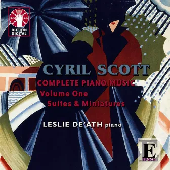 Scott: Complete Piano Music, Vol. 1 by Leslie De'Ath