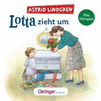 Lotta zieht um by Lotta aus der Krachmacherstraße