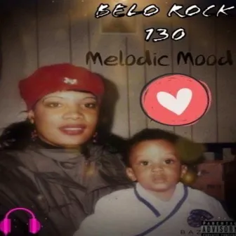 Melodic Mood by Belo Rock 130