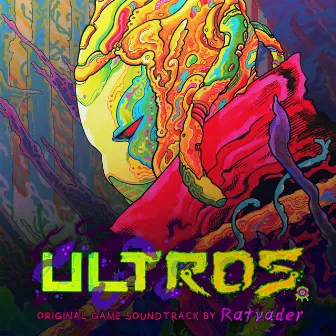 Ultros (Original Soundtrack) by Ratvader