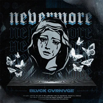 NEVERMORE by Blvck Cvrnvge