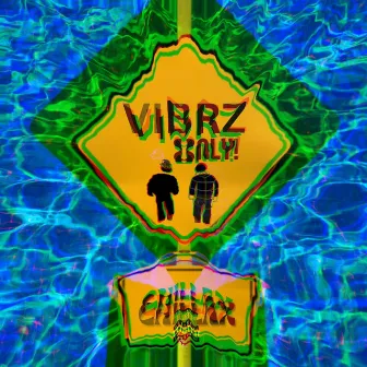 VIBRZ ONLY by Chillax