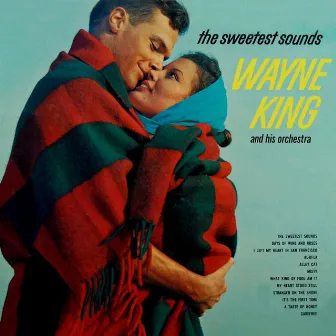 The Sweetest Sound by Wayne King