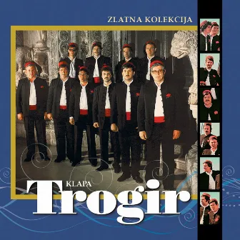 Zlatna Kolekcija by Klapa Trogir