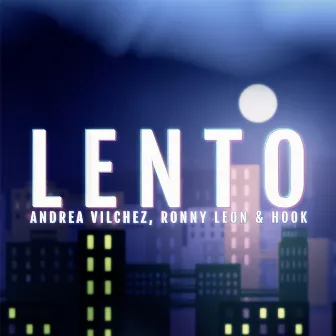 LENTO by Andrea Vilchez