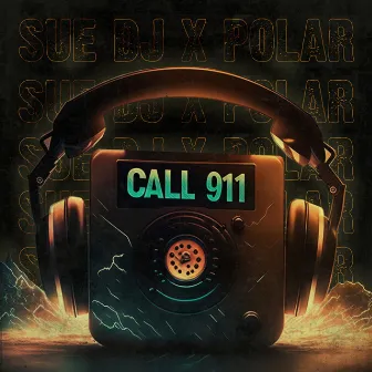 Call 911 by Sue DJ